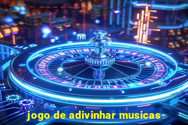 jogo de adivinhar musicas